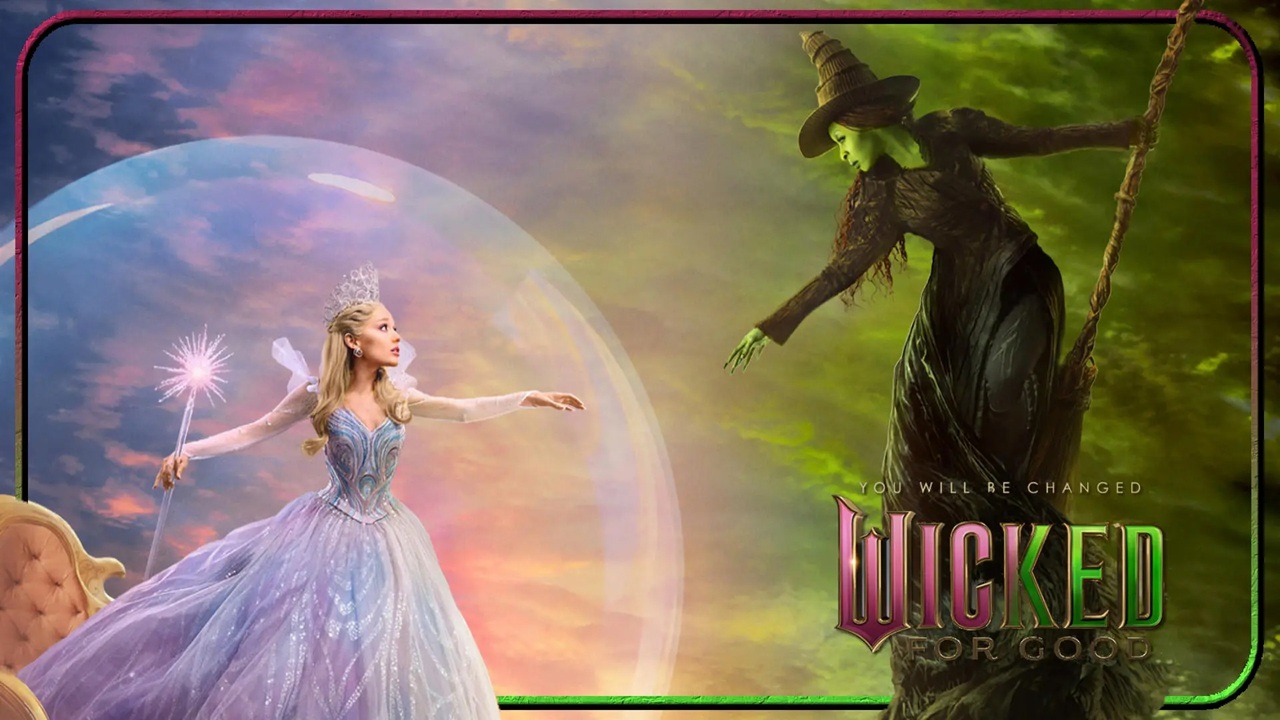 اولین تریلر از فیلم Wicked: For Good منتشر شد